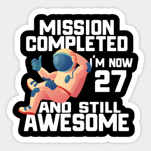 27th birthday astronaut 27 years old outer space birthday Sticker